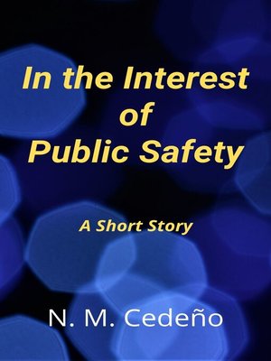 cover image of In the Interest of Public Safety